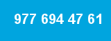 977 694 47 61